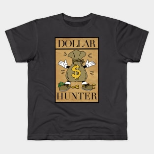 Dollar Hunter Kids T-Shirt